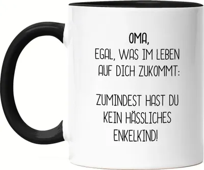 Produktbild von Tasse Schwarz Oma Wenigstens Kein Hässliches Enkelkind Lustig Geschenkidee Beste Oma
