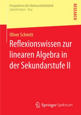 Immagine prodotto di Reflexionswissen zur linearen Algebra in der Sekundarstufe II