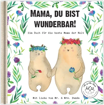 Produktbild von Mr. & Mrs. Panda Geschenkbuch Mama, du bist wunderbar - Weiß - Geschenk, Beste Mutti, Jahrestaggeschenk, Personalisierte Geschenke, Mama, Mutter, Muttertag, Persönliche