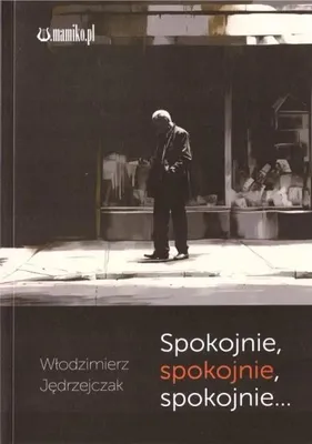 Immagine prodotto di Spokojnie, spokojnie, spokojnie - Włodzimierz Jędrzejczak