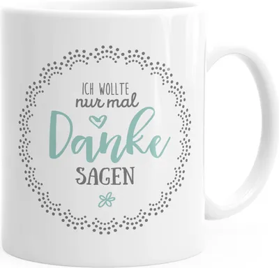 Produktbild von Kaffee-Tasse Muttertag Ich wollte nur mal danke sagen Geschenk Spruch Muttertagsgeschenk Geschenk für Mama MoonWorks® Tasse türkis weiß unisize