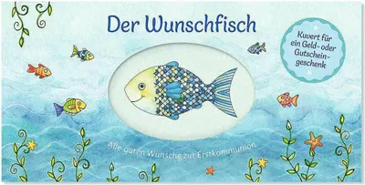 Produktbild von Der Wunschfisch. Alle guten Wünsche zur Erstkommunion - Kuvert für ein Geld- und Gutscheingeschenk