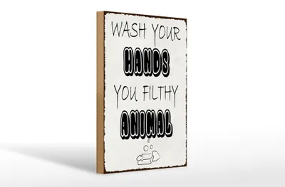 Produktbild von Holzschild Hinweis 20x30cm wash your hands filthy animal