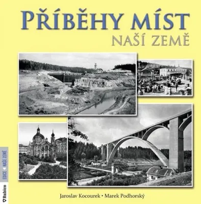 Obrázek produktu pro Příběhy míst naší země (Podhorský Marek)