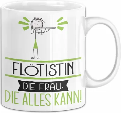 Produktbild von Flötistin Geschenk Tasse Becher Die Frau Die Allen Kann Geschenkidee für eine Flötistin Lustig (Weiß)