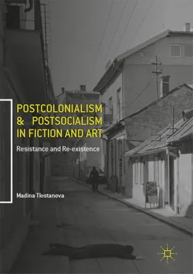 Obrázek produktu pro Postcolonialism and Postsocialism in Fiction and Art