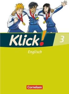 Produktbild von Klick! Englisch 3: 7. Schuljahr. Schülerbuch