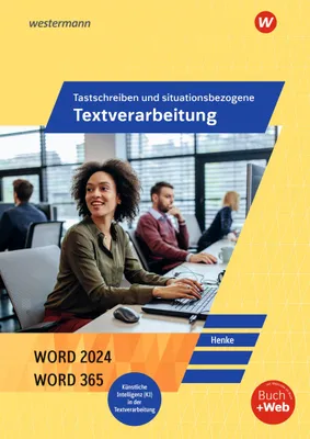 Produktbild von Tastschreiben und situationsbezogene Textverarbeitung mit WORD 2025. Schulbuch