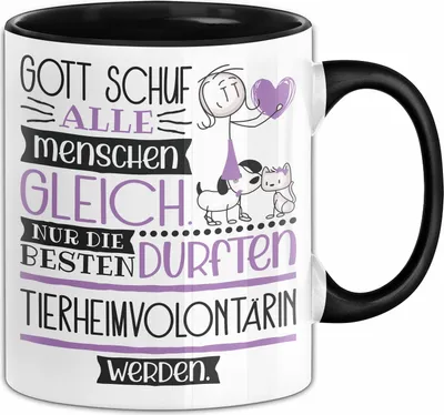 Produktbild von Tierheimvolontärin Geschenk Becher Tasse Gott Schuf Alle Menschen Gleich Nur Die Besten Durfeten Tierheimvolontärin Werden Geschenkidee Lustig (Schwarz)