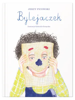 Zdjęcie produktu dla ISBN Bylejaczek, Polski, Twarda okładka, 52 stron(y)
