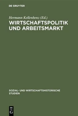 Produktbild von Wirtschaftspolitik und Arbeitsmarkt
