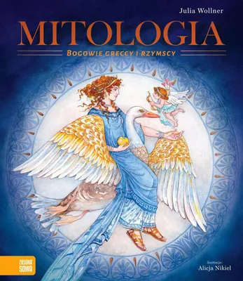 Produktbild von Mitologia. Bogowie greccy i rzymscy. Fascynująca podróż po świecie mitów