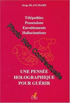 Image de Une Pensée holographique pour guérir