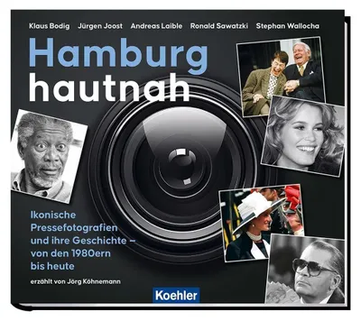 Produktbild von Hamburg hautnah Ikonische Pressefotografien und ihre Geschichte – von den 1980ern bis heute