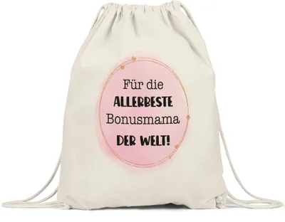 Produktbild von Für die allerbeste Bonusmama der Welt Turnbeutel Mutter Muttertag Stiefmama Geschenkidee