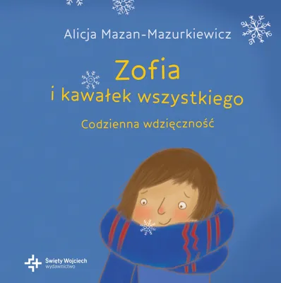 Obrázek produktu pro Zofia i kawałek wszystkiego Codzienna wdzięczność