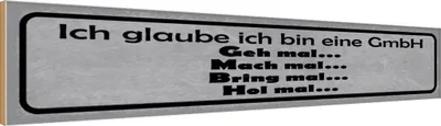 Produktbild von vianmo Holzschild 10x46 cm ich glaube bin eine GmbH geh mal Spruch Zitat