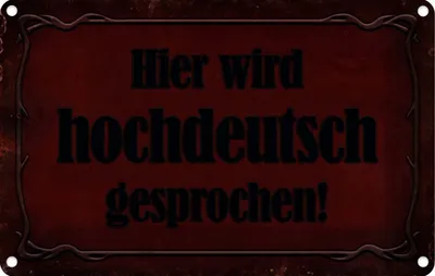 Produktbild von vianmo Blechschild 20x30 cm Hier Hochdeutsch gesprochen Dekoration Spruch Zitat