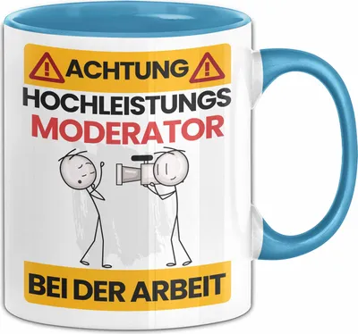 Produktbild von Moderator Tasse Geschenk Lustiger Spruch Geschenkidee für Moderator Achtung Hochleistungs Moderator Bei Der Arbeit (Blau)