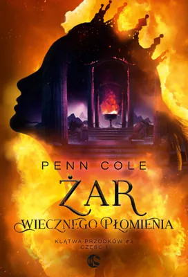 Image de Żar Wiecznego Płomienia. Klątwa Przodków. Tom 3. Część 1