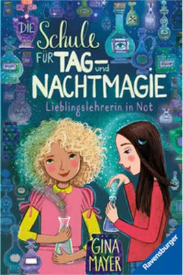 Produktbild von Die Schule für Tag- und Nachtmagie, Band 5: Lieblingslehrerin in Not