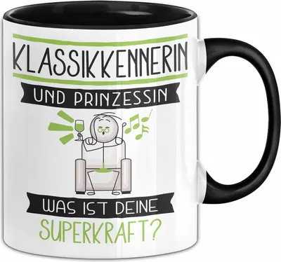 Produktbild von Klassikkennerin Und Prinzessin Tasse Geschenk Für Eine Klassikkennerin Geburtstag Was Ist Deine Superkraft (Schwarz)