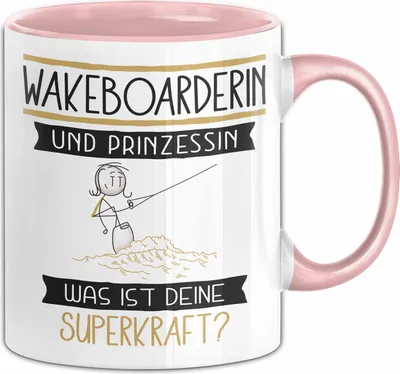 Produktbild von Wakeboarderin Und Prinzessin Tasse Geschenk Für Eine Wakeboarderin Geburtstag Was Ist Deine Superkraft (Rosa)