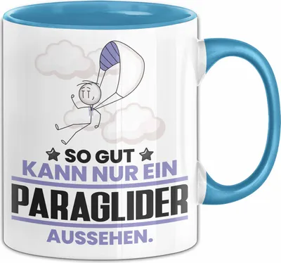 Produktbild von Paraglider Geschenk Tasse So Gut Kann Nur Ein Paraglider Aussehen Geschenkidee Kaffee-Becher (Blau)