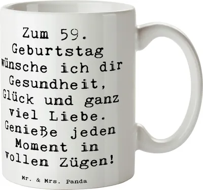 Produktbild von Mr. & Mrs. Panda Kaffeebecher Spruch 59. Geburtstag - Weiß - Geschenk, Dekotasse, Happy Birthday, Genieße jeden Moment, Pott, 59 Jahre, Becher, Jubiläum, Gesundheit, alt