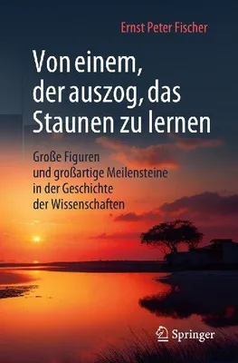 Produktbild von Von einem, der auszog, das Staunen zu lernen