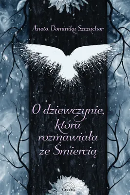 Obrázek produktu pro O dziewczynie, która rozmawiała ze Śmiercią