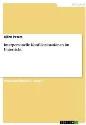 Produktbild von Interpersonelle Konfliktsituationen im Unterricht