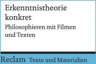 Obrázek produktu pro Erkenntnistheorie konkret. Philosophieren mit Filmen und Texten