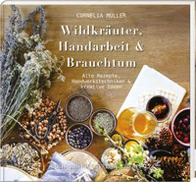 Produktbild von Wildkräuter, Handarbeit & Brauchtum
