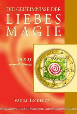Produktbild von Die Geheimnisse der Liebesmagie