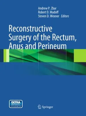 Obrázok produktu pre Reconstructive Surgery of the Rectum, Anus and Perineum