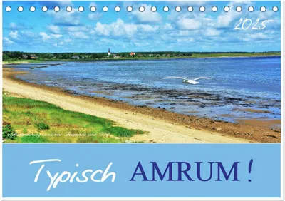 Produktbild von Typisch Amrum! (Tischkalender 2025 DIN A5 quer), CALVENDO Monatskalender