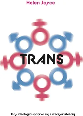 Productafbeelding van Trans. Gdy ideologia spotyka się z rzeczywistością