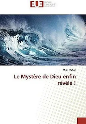 Produktbild von Le Mystère de Dieu enfin révélé !