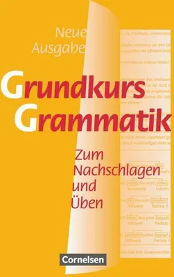 Obrázek produktu pro Grundkurs Grammatik. Neue Ausgabe. Neue Rechtschreibung