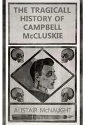 Immagine prodotto di The Tragicall History of Campbell McCluskie