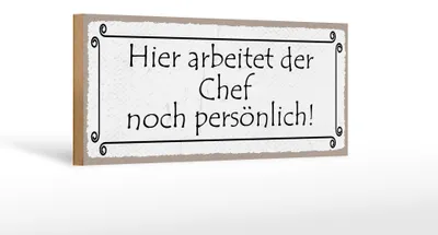 Produktbild von Holzschild Spruch 27x10cm hier arbeitet Chef persönlich