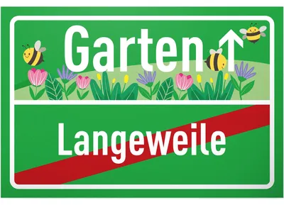 Gartenschild 30x20 cm – lustiger Spruch, Dekoration für Garten & Tür