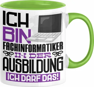 Produktbild von Fachinformatiker Ausbildung Tasse Geschenk Ich Bin Fachinformatiker In Der Ausbildung Ich Darf Das Geschenkidee Spruch (Grün)