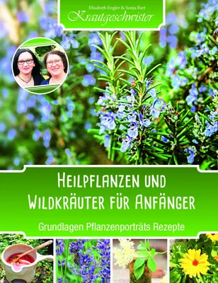 Produktbild von Heilpflanzen und Wildkräuter für Anfänger: Grundlagen und Rezepte