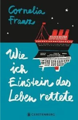 Produktbild von Wie ich Einstein das Leben rettete