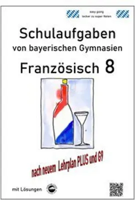 Image de VERLAG: DURCHBLICKER VERLAG Französisch 8 (nach Découvertes 3) Schulaufgaben (G9, LehrplanPLUS) von bayerischen Gymnasien mit Lösungen