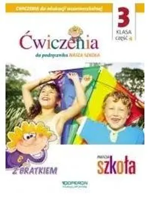 Zdjęcie produktu dla Nasza Szkoła. Edukacja wczesnoszkolna 3. Zeszyt ćwiczeń 4.
