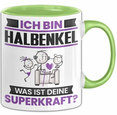 Produktbild von Halbenkel Tasse Geschenk für Halbenkel Geburtstag Lustiger Spruch Kaffee-Becher Was Ist Deine Superkraft (Grün)