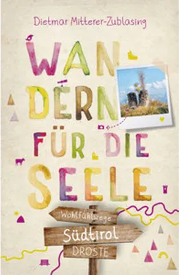Produktbild von Südtirol. Wandern für die Seele